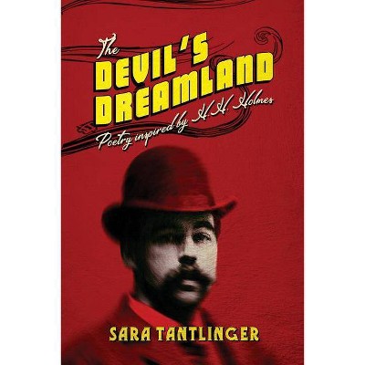 The Devil's Dreamland - by  Sara Tantlinger (Paperback)