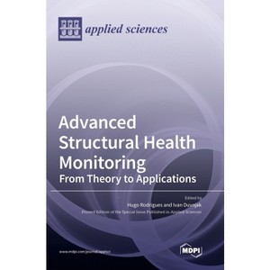 Advanced Structural Health Monitoring - (Hardcover) - 1 of 1