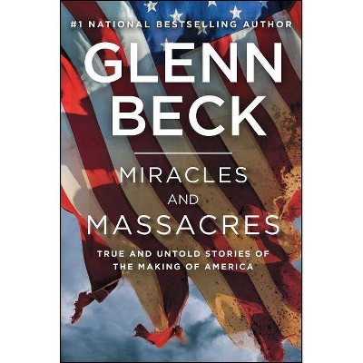 Miracles and Massacres (Paperback) by Glenn Beck