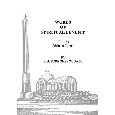 Words of Spiritual Benefit Volume 3 - by  Pope Shenouda (Paperback)