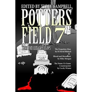 Potter's Field 7 - by  Tyree Campbell (Paperback) - 1 of 1