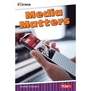 Media Matters - (Icivics) by  Heather Schwartz (Paperback) - 1 of 1