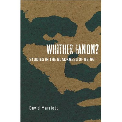 Whither Fanon? - (Cultural Memory in the Present) by  David Marriott (Paperback)