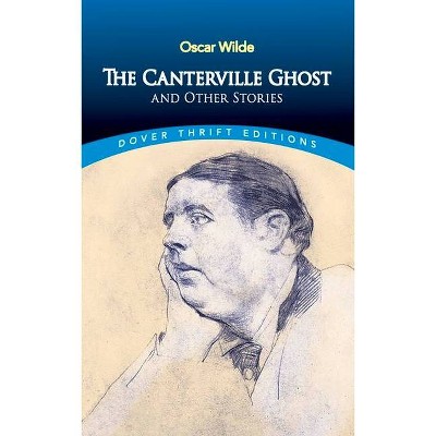 The Canterville Ghost and Other Stories - (Dover Thrift Editions) by  Oscar Wilde (Paperback)