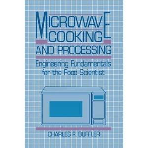 Microwave Cooking and Processing - by  Charles R Buffler (Paperback) - 1 of 1