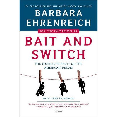 Bait and Switch - by  Barbara Ehrenreich (Paperback)