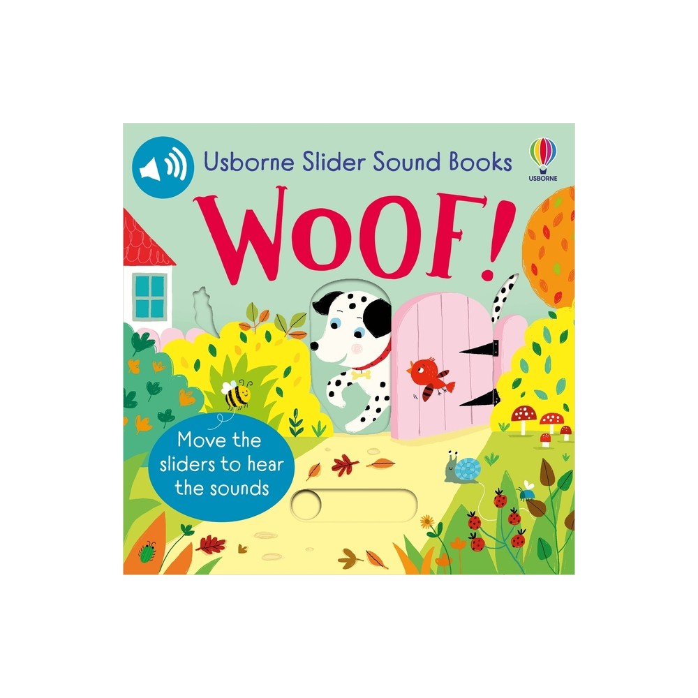 Slider Sound Books Woof! - by Sam Taplin (Board Book)