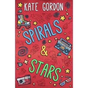 Spirals and Stars - by  Kate Gordon Gordon (Paperback) - 1 of 1