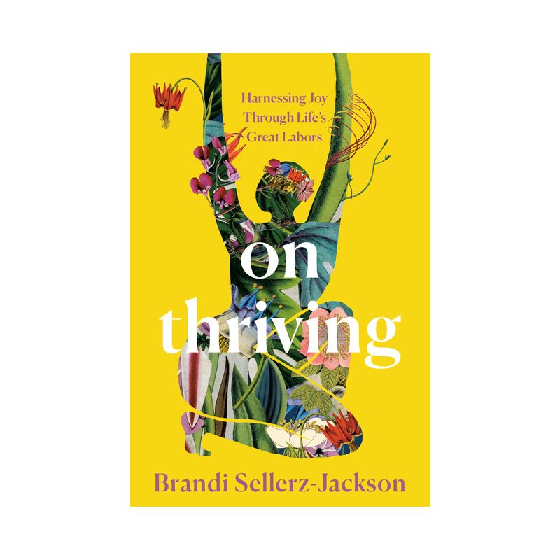 On Thriving - by  Brandi Sellerz-Jackson (Hardcover), 1 of 2