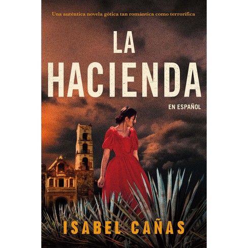 the hacienda isabel cañas