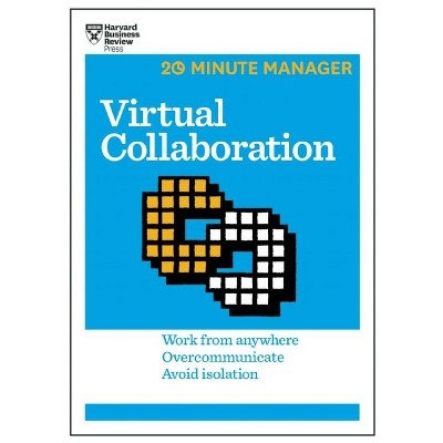 Virtual Collaboration - (20-Minute Manager) by  Harvard Business Review (Paperback)