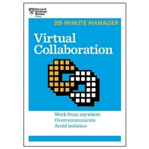 Virtual Collaboration - (20-Minute Manager) by  Harvard Business Review (Paperback) - 1 of 1