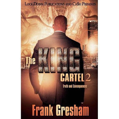 The King Cartel 2 - by  Frank Gresham (Paperback)