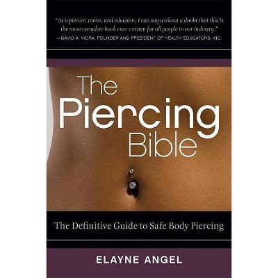  The Piercing Bible - by  Elayne Angel (Paperback) 