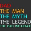 Men's Design By Humans Dad The Man, Myth, Legend, Bad Influence By shirtpublic Tank Top - 2 of 2