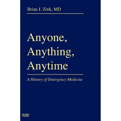 Anyone, Anything, Anytime - by  Brian J Zink (Hardcover)