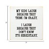 Slickblue Funny Parent Quote Wood Wall Sign – “They Think I’m Crazy” 7x7 Rustic Home Décor, Multiple Color Options - 3 of 3