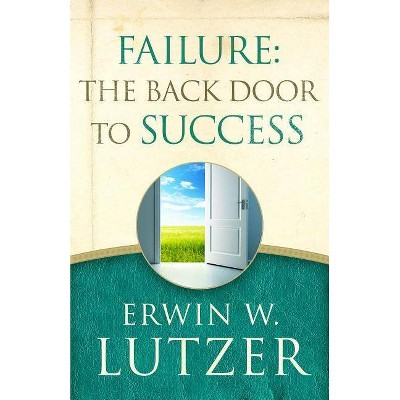 Failure - by  Erwin W Lutzer (Paperback)