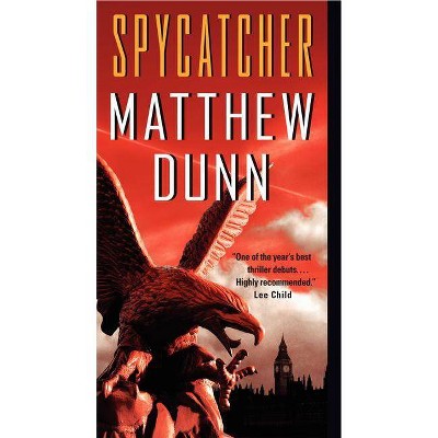 Spycatcher - (Spycatcher Novels) by  Matthew Dunn (Paperback)