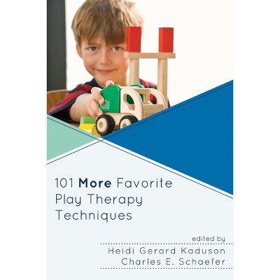 101 More Favorite Play Therapy Techniques - by  Heidi Kaduson & Charles Schaefer (Paperback)