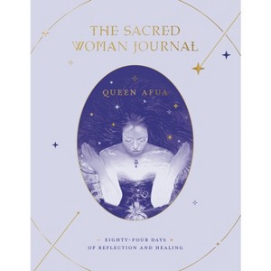 The Sacred Woman Journal - by  Queen Afua (Paperback) - 1 of 1