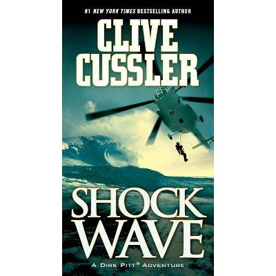 Shock Wave ( Dirk Pitt Adventure) (Reprint) (Paperback) by Clive Cussler