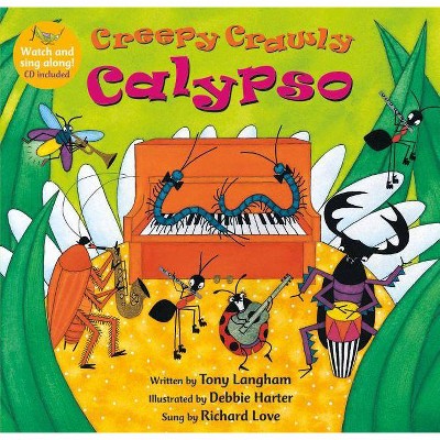 Creepy Crawly Calypso [with CD (Audio)] - (Singalongs) by  Tony Langham (Mixed Media Product)