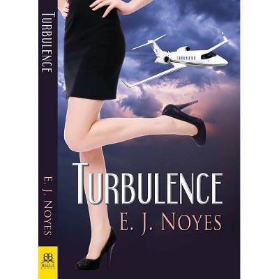 Turbulence - by  E J Noyes (Paperback)