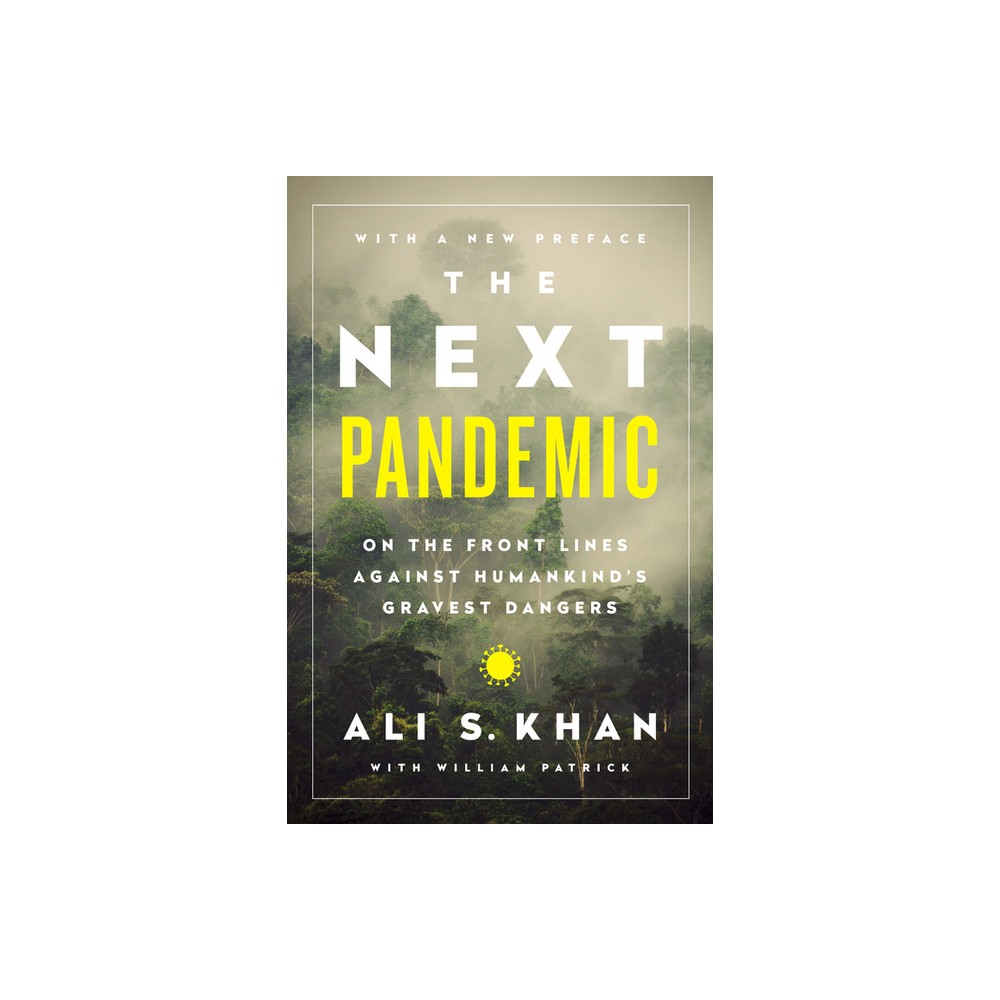 The Next Pandemic - by Ali S Khan (Paperback)