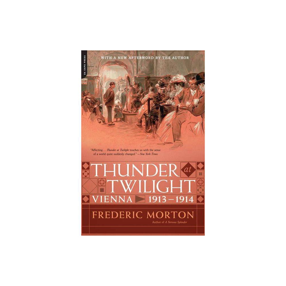 ISBN 9780306823268 product image for Thunder at Twilight - by Frederic Morton (Paperback) | upcitemdb.com