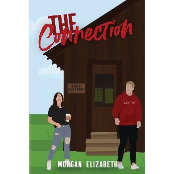 The Connection - by  Morgan Elizabeth (Paperback)