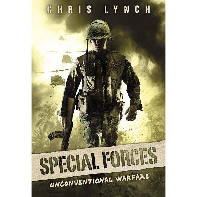 Unconventional Warfare (Special Forces, Book 1), 1 - by  Chris Lynch (Hardcover)