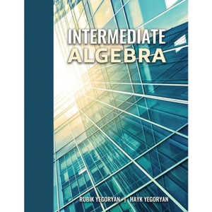 Intermediate Algebra - by  Yegoryan-Yegoryan (Paperback) - 1 of 1