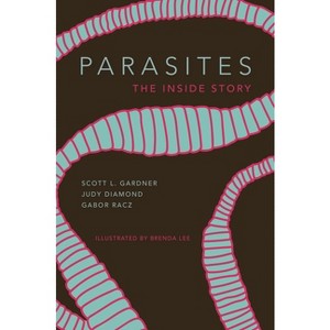 Parasites - by  Scott Lyell Gardner & Judy Diamond & Gabor R Rácz (Hardcover) - 1 of 1