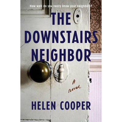 The Downstairs Neighbor - by Helen Cooper (Paperback)