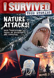 Nature Attacks! ( I Survived: True Stories) (Hardcover) by Lauren Tarshis