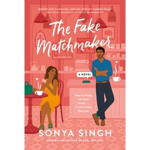 The Fake Matchmaker - by  Sonya Singh (Paperback) - 1 of 1