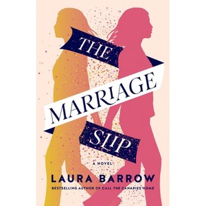The Marriage Slip - by  Laura Barrow (Paperback) - 1 of 1