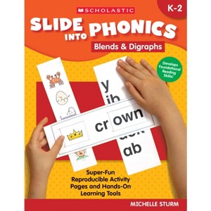 Slide Into Phonics: Blends & Digraphs - by  Michelle Sturm (Paperback) - 1 of 1