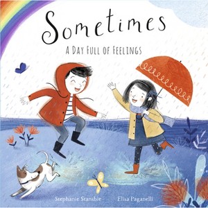 Sometimes - by  Stephanie Stansbie (Hardcover) - 1 of 1