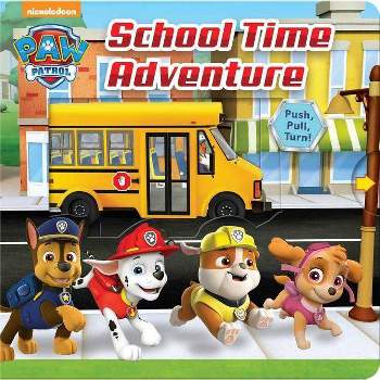 PAW Patrol School Adventure 07/03/2018 - by Steve Behling (Board Book)