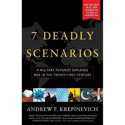 7 Deadly Scenarios - by  Andrew Krepinevich (Paperback)