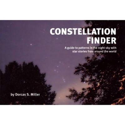 Constellation Finder - (Nature Study Guides) by  Dorcas S Miller (Paperback)