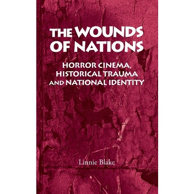 The Wounds of Nations - by  Linnie Blake (Paperback)