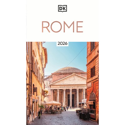 DK Rome - (Travel Guide) by  Dk Travel (Paperback)