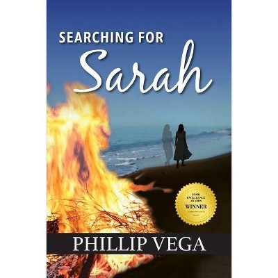 Searching for Sarah - by  Phillip Vega (Paperback)