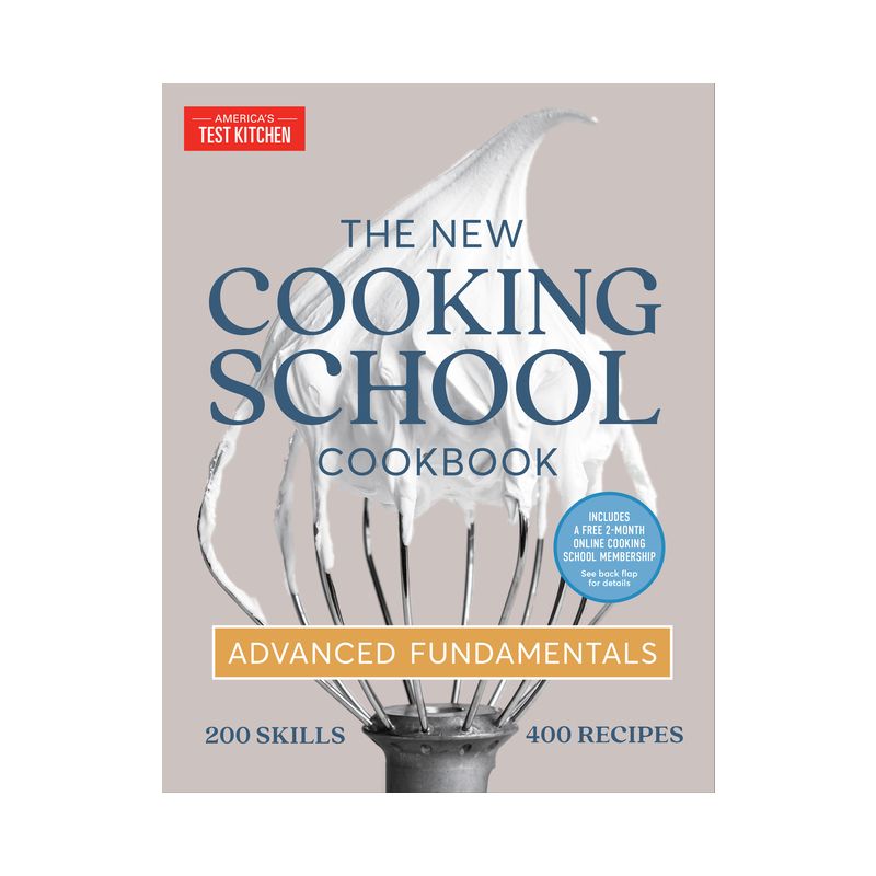 The New Cooking School Cookbook - by  America's Test Kitchen (Hardcover), 1 of 2