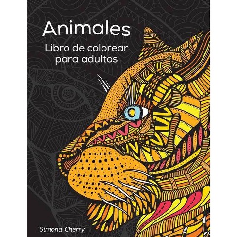 Download Animales Libro De Colorear Para Adultos By Simona Cherry Paperback Target