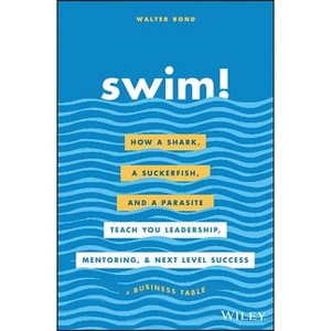 Swim! - by  Walter Bond (Hardcover) - 1 of 1