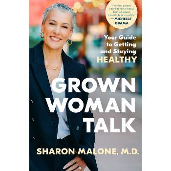 Grown Woman Talk - by  Sharon Malone (Hardcover)